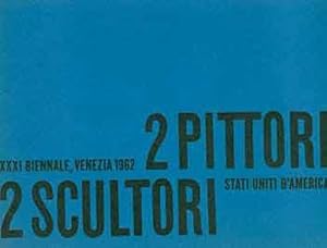 Seller image for XXXI Biennale, Venezia 1962. 2 Pittori, 2 Scultori. Stati Uniti d'America: Louise Nevelson, Loren MacIver, Jan Muller, Dimitri Hadzi. Esposizione Organizatta Sotto Gli Auspici Del L'International Council of the Museum of Modern Art, New York. [Exhibition catalogue]. [Limited edition]. for sale by Wittenborn Art Books