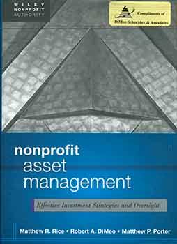 Image du vendeur pour Nonprofit Asset Management: Effective Investment Strategies and Oversight. mis en vente par Wittenborn Art Books