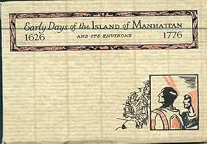 Image du vendeur pour Early Days of the Island of Manhattan and its Environs 1626-1776. mis en vente par Wittenborn Art Books