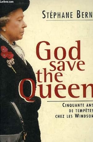 Image du vendeur pour God save the Queen ! Cinquante ans de temptes chez les Windsor mis en vente par Le-Livre