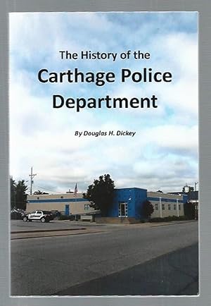 Image du vendeur pour The History of the Carthage Police Department mis en vente par K. L. Givens Books