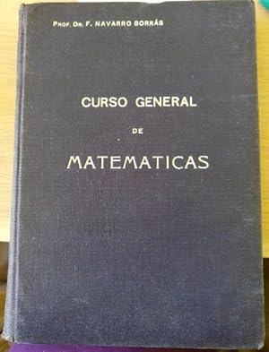 Imagen del vendedor de CURSO GENERAL DE MATEMATICAS. APLICADAS A LA FISICA, A LA QUIMICA Y A LAS CIENCIAS NATURALES. a la venta por Libreria Lopez de Araujo