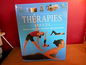 THERAPIES DOUCES METHODE PILATES, YOGA MEDITATION, GESTION DU STRESS