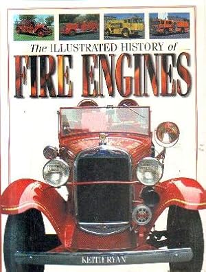 THE ILUSTRATED HISTORY OF FIRE ENGINES.