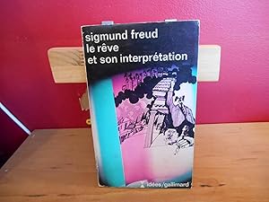 LE REVE ET SON INTERPRETATION , SIGMUND FREUD