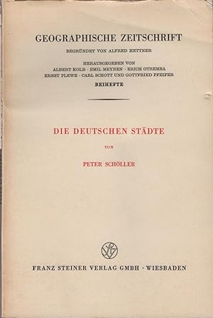 Image du vendeur pour Die Deutschen Stdte. / Geographischer Zeischrift. Beihefte ; Erdkundliches Wissen ; H. 17 mis en vente par Schrmann und Kiewning GbR