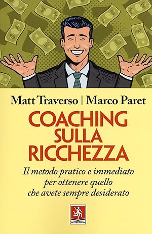 Seller image for Coaching sulla ricchezza. Il metodo pratico e immediato per ottenere quello che avete sempre desiderato for sale by Libro Co. Italia Srl