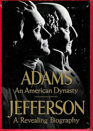 Seller image for Adams An American Dynasty [with] Jefferson A Revealing Biography for sale by Royoung Bookseller, Inc. ABAA