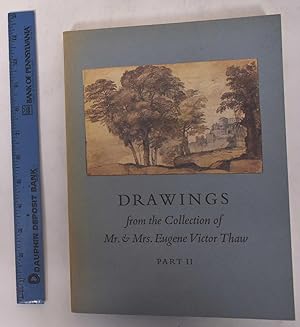 Seller image for Drawings from the Collection of Mr. & Mrs. Eugene Victor Thaw, Part II for sale by Mullen Books, ABAA