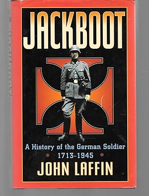Seller image for jackboot a history of the german soldier 1713-1945 for sale by Thomas Savage, Bookseller