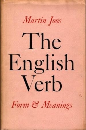 Image du vendeur pour THE ENGLISH VERB: Form & Meaning mis en vente par By The Way Books