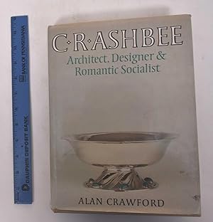 Image du vendeur pour Crashbee: Architect, Designer & Romantic Socialist mis en vente par Mullen Books, ABAA