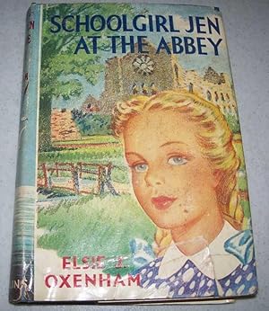 Seller image for Schoolgirl Jen at the Abbey for sale by Easy Chair Books