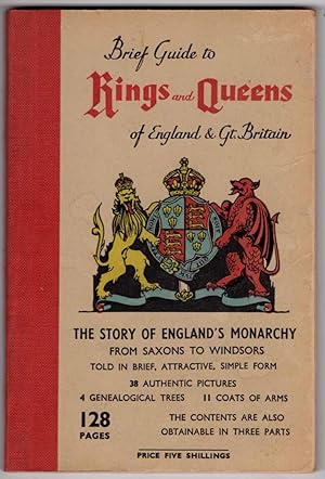 Brief Guide to Kings and Queens of England and Gt. Britain: The Story of England's Monarchy from ...