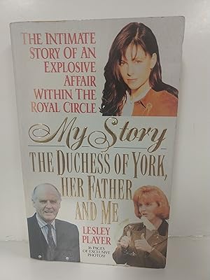 Seller image for My Story: the Duchess of York, Her Father and Me for sale by Fleur Fine Books