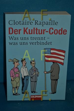 Seller image for Der Kultur-Code : was uns trennt, was uns verbindet for sale by Antiquarische Fundgrube e.U.