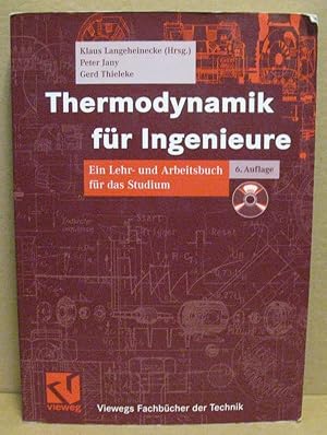 Bild des Verkufers fr Thermodynamik fr Ingenieure. ein Lehr- und Arbeitsbuch fr das Studium. (Viewegs Fachbcher der Technik) zum Verkauf von Nicoline Thieme