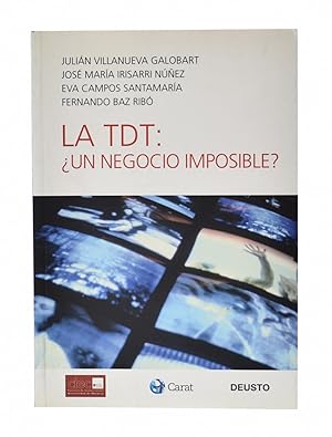 Imagen del vendedor de LA TDT: UN NEGOCIO IMPOSIBLE? a la venta por Librera Monogatari