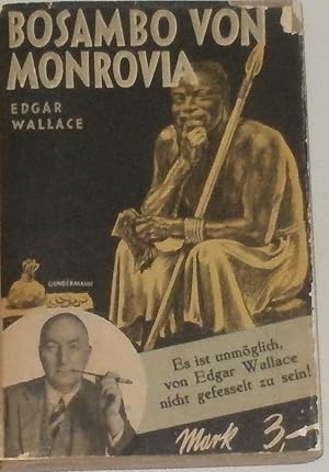 Bosambo von Monrovia. - übersetzt von Richard Küas.