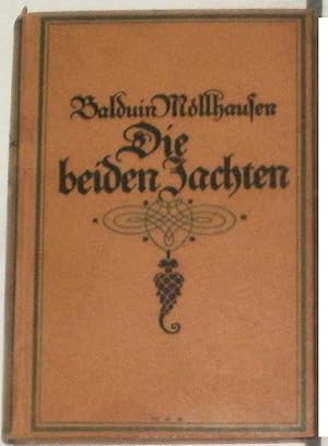 Bild des Verkufers fr Die beiden Jachten. (Yachten) - Roman. zum Verkauf von Melzers Antiquarium