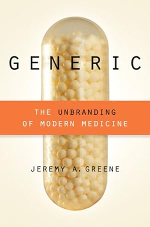 Seller image for Generic : The Unbranding of Modern Medicine for sale by GreatBookPrices