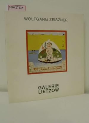 Imagen del vendedor de Wolfgang Zeiszner, deutsche Bilder, Gemlde 1968-1971 / Katalog // Galerie Lietzow ; Nr 9 a la venta por ralfs-buecherkiste