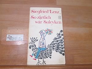 Bild des Verkufers fr So zrtlich war Suleyken : Masur. Geschichten. Siegfried Lenz / Fischer-Bcherei ; 312 zum Verkauf von Antiquariat im Kaiserviertel | Wimbauer Buchversand