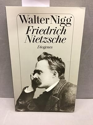 Friedrich Nietzsche. Mit einem Nachw. von Max Schoch / Diogenes-Taschenbuch ; 22742