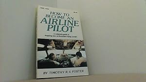 Seller image for How to Become an Airline Pilot. for sale by Antiquariat Uwe Berg