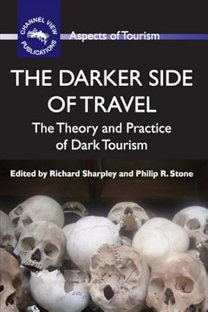 Imagen del vendedor de Darker Side of Travel : The Theory and Practice of Dark Tourism a la venta por GreatBookPrices