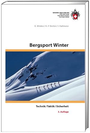 Bild des Verkufers fr Bergsport Winter Technik / Taktik / Sicherheit zum Verkauf von Bunt Buchhandlung GmbH