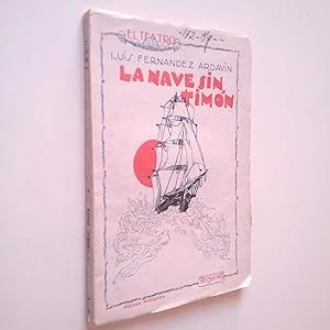 Seller image for La nave sin timn. Drama del mar, en cuatro actos, en verso for sale by MAUTALOS LIBRERA