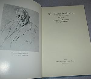 Seller image for Sir Thomas Barlow Bt KCVO MD FRCPFRS 1845-1945 Three Selected Lectures and a Biographical Sketch for sale by Bramble Books