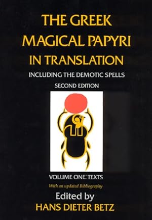 Immagine del venditore per Greek Magical Papyri in Translation : Including the Demonic Spells : Texts venduto da GreatBookPrices