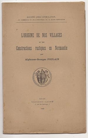 Seller image for l'Origine de nos villages et les constructions rustiques en Normandie for sale by Liseronsblancs