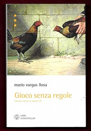 Immagine del venditore per Gioco senza regole. Contro vento e marea venduto da Libreria Oltre il Catalogo