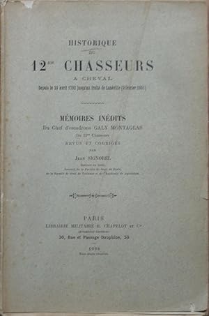 Historique du 12me Chasseurs à cheval Depuis le 29 avril 1792 jusqu'au traité de Lunéville (9 fév...
