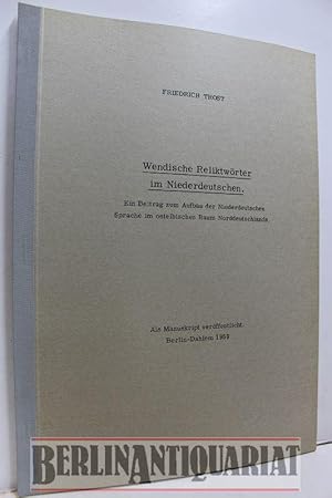 Immagine del venditore per Wendische Reliktwrter im Niederdeutschen. Ein Beitrag zum Aufbau der Niederdeutschen Sprache im ostelbische Raum Norddeutschlands. Als Manuskript verffentlicht. venduto da BerlinAntiquariat, Karl-Heinz Than