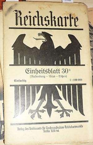 Reichskarte. Einheitsblatt 30a (Rastenburg - Arys - Lötzen). Einfarbig. Maßstab 1:100.000.