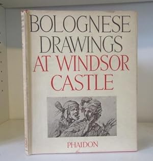 Seller image for Bolognese Drawings of the XVII and XVIII Centuries in the Collection of Her Majesty the Queen at Windsor Castle for sale by BRIMSTONES