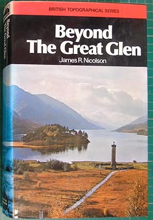 Immagine del venditore per Beyond the Great Glen (British topographical series) venduto da Hanselled Books