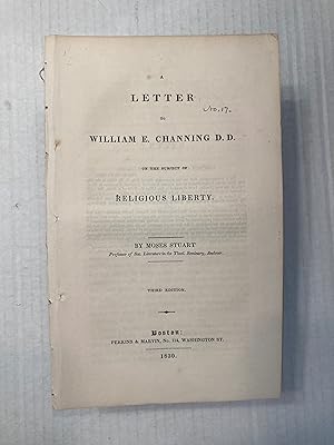 A Letter to William E. Channing D. D. on the Subject of Religious Liberty.