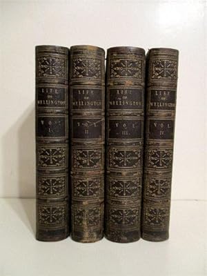 Life and Campaigns of Arthur, Duke of Wellington. K. G. (4 Vols).