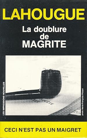 Image du vendeur pour La doublure de Magrite mis en vente par LIBRAIRIE GIL-ARTGIL SARL
