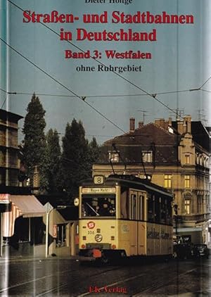 Bild des Verkufers fr Straen- und Stadtbahnen in Deutschland. Band 3: Westfalen (ohne Ruhrgebiet) . zum Verkauf von Ant. Abrechnungs- und Forstservice ISHGW