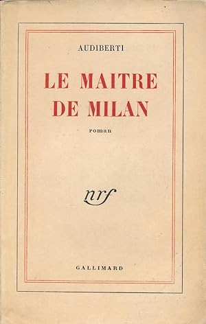 Image du vendeur pour Le matre de Milan mis en vente par LIBRAIRIE GIL-ARTGIL SARL