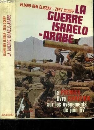 Bild des Verkufers fr La guerre Israelo-Arabe 5-10 juin 1967 zum Verkauf von Le-Livre