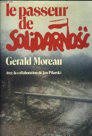 Imagen del vendedor de Le passeur de solidarnosc a la venta por Le-Livre