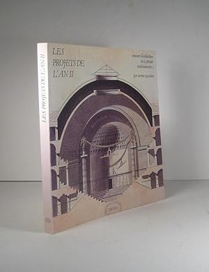 Image du vendeur pour Les projets de l'An II (deux). Concours d'architecture de la priode rvolutionnaire mis en vente par Librairie Bonheur d'occasion (LILA / ILAB)