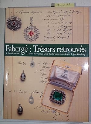 Bild des Verkufers fr Faberg, trsors retrouvs : La rcente dcouverte des carnets d'atelier conservs aux Archives de Saint-Ptersbourg zum Verkauf von Antiquariat Trger